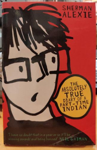 Sherman Alexie - The Absolutely True Diary of a Part-Time Indian