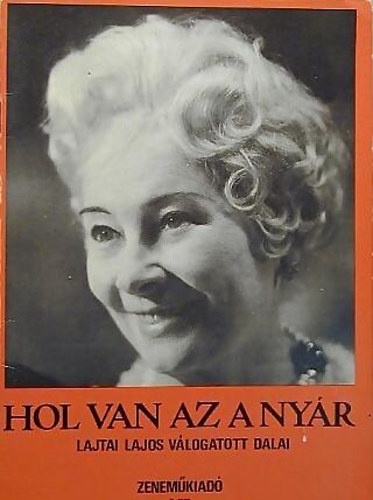 Hol van az a nyr - Lajtai Lajos vlogatott dalai