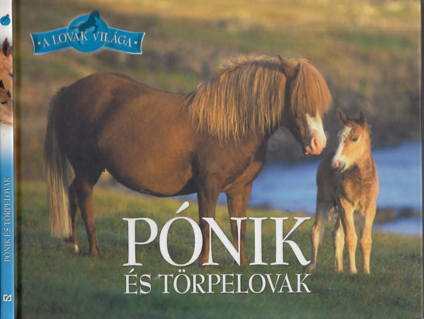 P�nik �s t�rpelovak  (A lovak vil�ga)