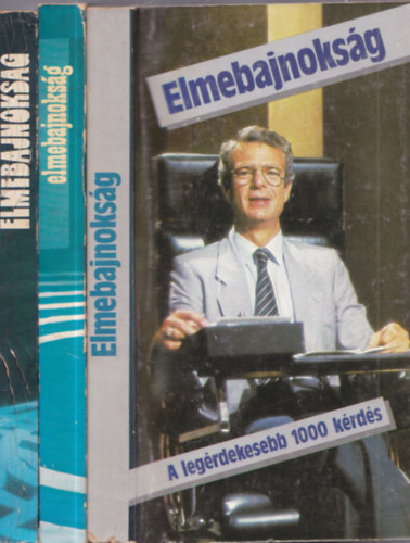 Egri János (szerk.) - 3 db Elmebajnokság: A legérdekesebb 1000 kérdés + 1000 új kérdés + Elmebajnokság