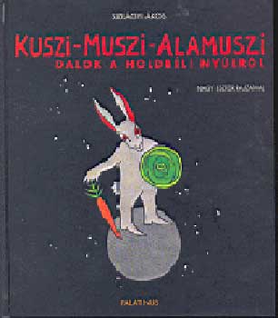 Kuszi - Muszi - Alamuszi -dalok a...