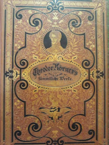 Theodor Körner - Dramatische Werke