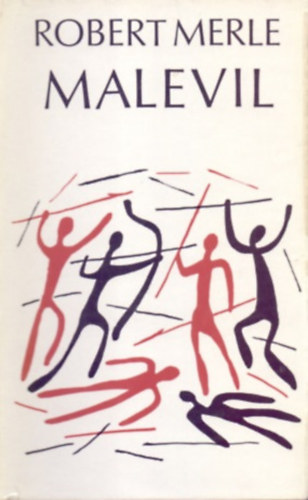 Robert Merle - Malevil   (FORDT Grg Lvia)