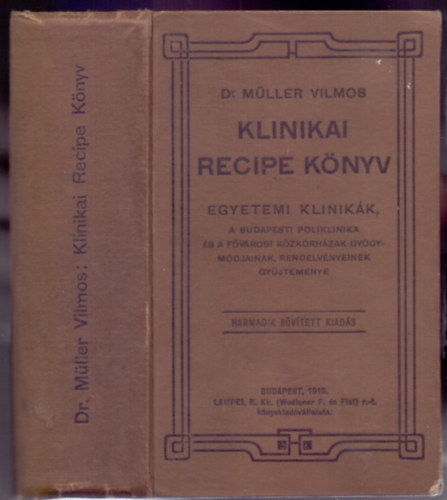 Klinikai recipe k�nyv (Harmadik, b�v�tett �s jav�tott kiad�s)