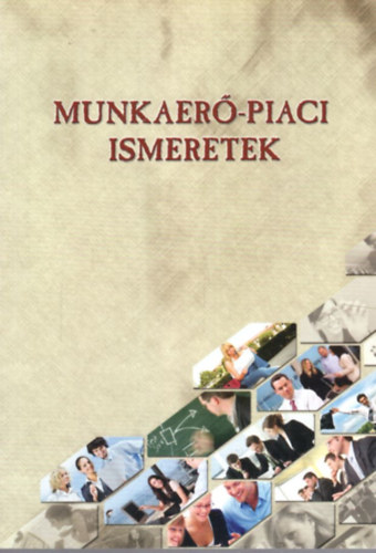 Munkaer-piaci ismeretek
