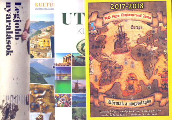 4 db 2017-es utazsi prospektus: Budavr Tours 2018/18 - Fehrvr Travel Kulturlis krutazsok 2017. prilis-november - Zseppeli Az utazs kultrja 2017 - AB Agro Krutak a nagyvilgba 2017-2018