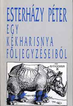 Esterhzy Pter - Egy kkharisnya fljegyzseibl