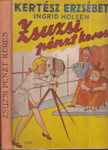 Kertsz Erzsbet - Zsuzsi pnzt keres