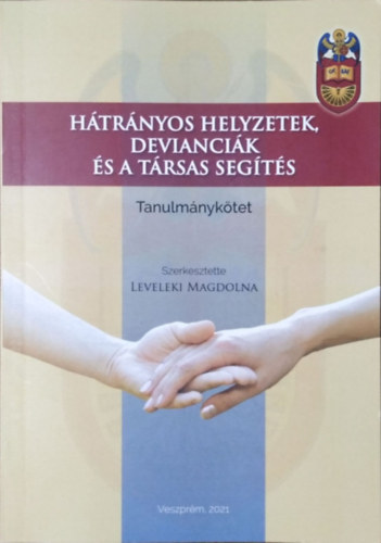 Htrnyos helyzetek, deviancik s a trsas segts - Tanulmnyktet