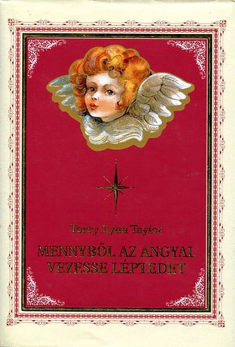 Mennybl az angyal vezesse lptedet