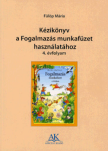 Kziknyv a Fogalmazs munkafzet hasznlathoz 4. vfolyam