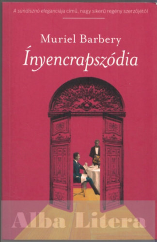 Muriel Barbery - �nyencrapsz�dia