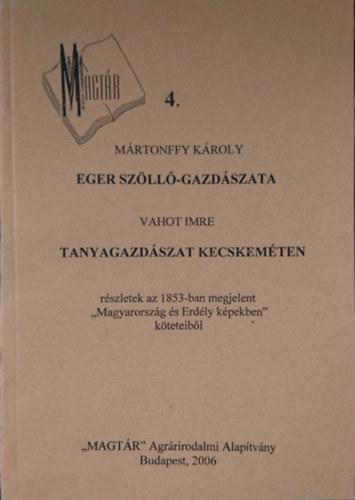 Eger szll-gazdszata - Tanyagazdszat Kecskemten (MAGTR 4.)