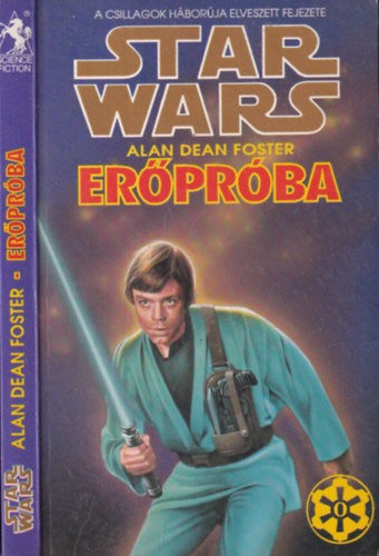Alan Dean Foster Brian Daley - Star Wars: Han Solo hadjárata + Erőpróba 2db