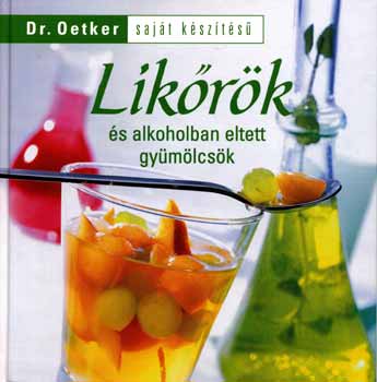 Dr. Oetker - Dr. Oetker - Likrk s alkoholban eltett gymlcsk