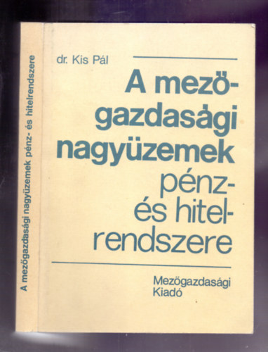 A mezgazdasgi nagyzemek pnz- s hitelrendszere