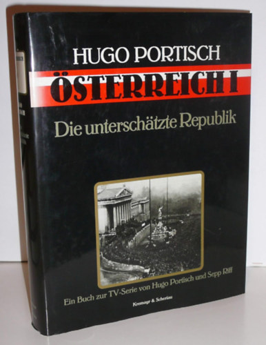 Sepp Riff Hugo Portisch - Österreich I. Die unterschätzte Republik