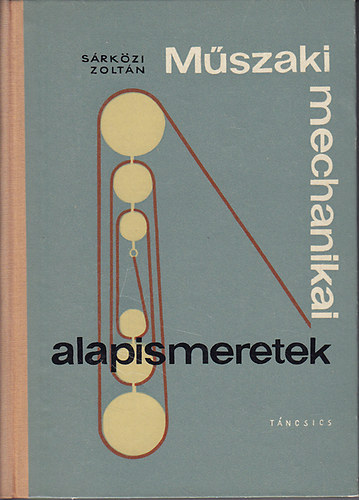Mszaki mechanikai alapismeretek