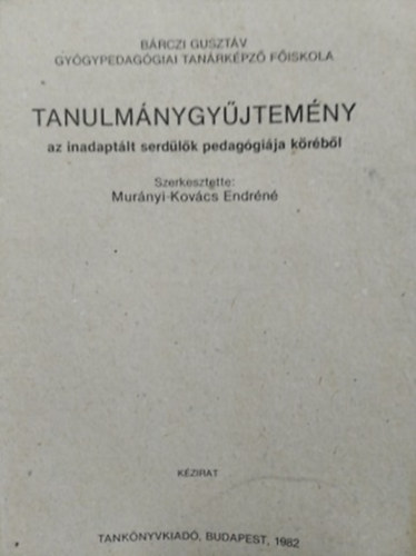 Tanulmnygyjtemny az inadaptlt serdlk pedaggija krbl