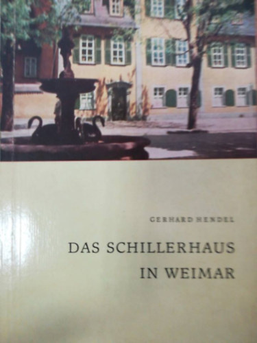 Das Schillerhaus in Weimar