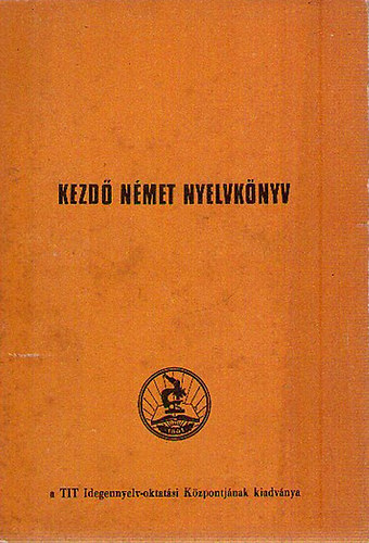 Kezd nmet nyelvknyv a TIT-nyelviskolk szmra