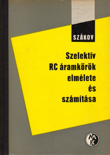 Szelekt�v RC-�ramk�r�k elm�lete �s sz�m�t�sa