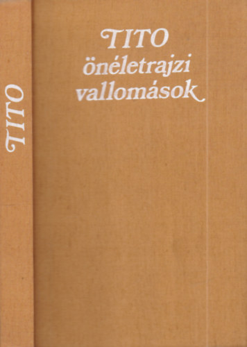 Tito- �n�letrajzi vallom�sok II. k�tet