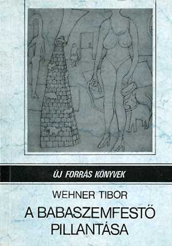 Wehner Tibor - A babaszemfest pillantsa