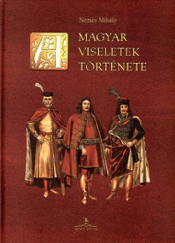 A magyar viseletek trtnete