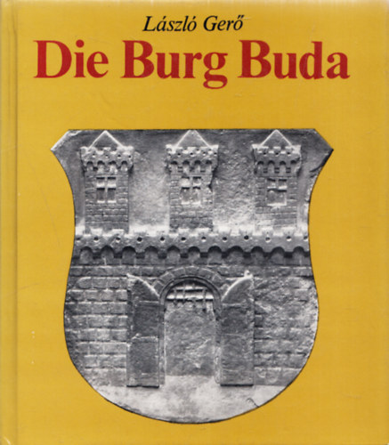 Lszl Ger - Die Burg Buda