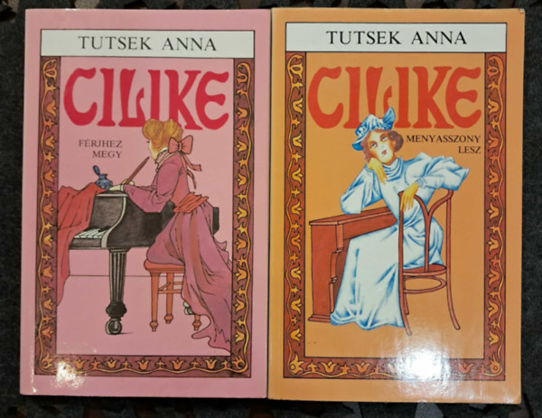 2 db Tutsek Anna k�tet: Cilike mennyasszony lesz, Cilike f�rjhez megy