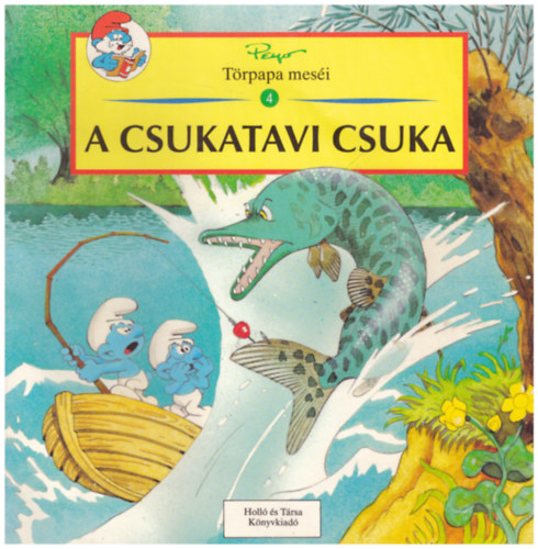 A csukatavi csuka - Trpapa mesi