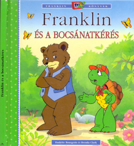Paulette Bourgeois s Brenda Clark - Franklin s a bocsnatkrs