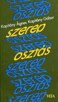 Kapit�ny �gnes-Kapit�ny G�bor - Szereposzt�s