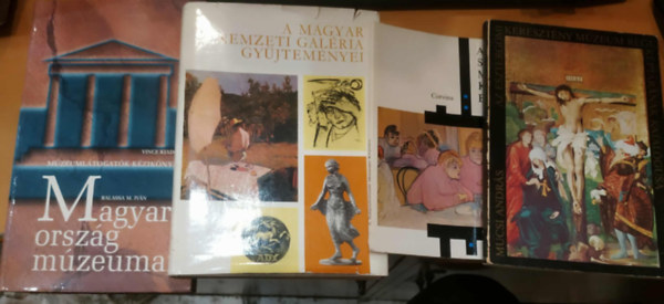 4 db Magyarország múzeumai + A magyar nemzeti geléria gyűjteményei + A Szépművészeti Múzeum Képtára + Az esztergomi keresztény múzeum régi képtárának katalógusa