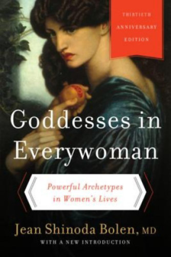 Goddesses in Every Woman (Az istenn� minden n�ben - angol nyelv�)