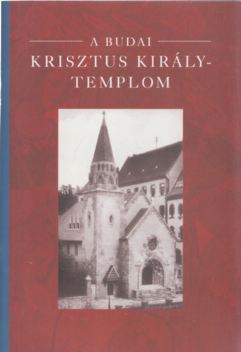 A budai Krisztus Kir�ly-templom