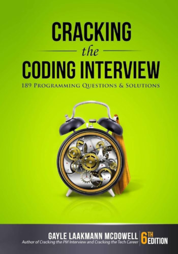 Gayle Laakmann Mcdowell - Cracking the Coding Interview