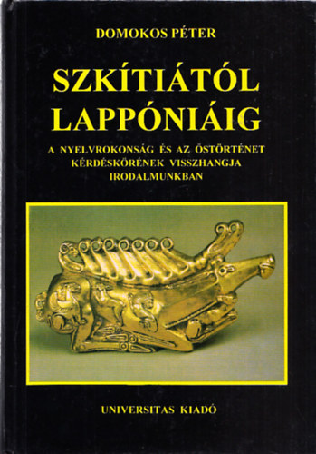 Szktitl Lappniig - A nyelvrokonsg s az strtnet krdskrnek visszhangja irodalmunkban (Dediklt)