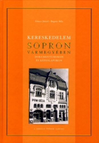 Kereskedelem Sopron v�rmegy�ben