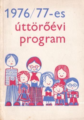 A Magyar �tt�r�k Sz�vets�g�nek 1976/77-es �tt�r��vi programja