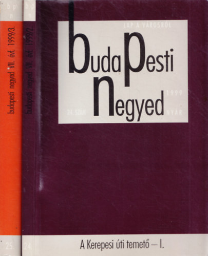 Budapesti Negyed 24-25. szm-A Kerepesi ti temet I-II.