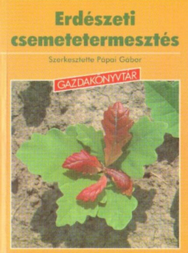 Erd�szeti csemetetermeszt�s