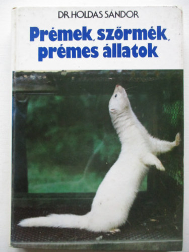 Prmek, szrmk, prmes llatok