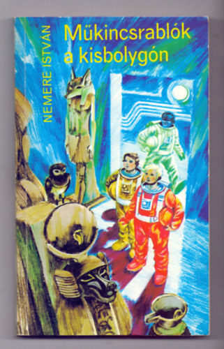 M�kincsrabl�k a kisbolyg�n  (Lars, Don �s Ariel kalandjai 1.)