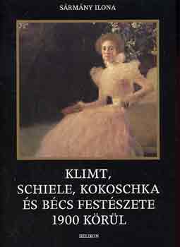 Klimt, Schiele, Kokoschka s Bcs festszete 1900 krl