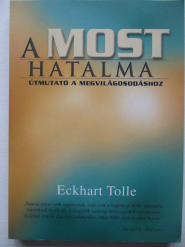 Eckhart Tolle - A most hatalma
