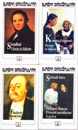 Sarkadi Imre, Stendhal, Kemny Zsigmond Gustave Flaubert - 4 db Regny ( 6 m 4 ktetben): Bovaryn + Vrs s fekete + Oszlopos Simeon + Elveszett paradicsom + A gyva + zvegy s lenya