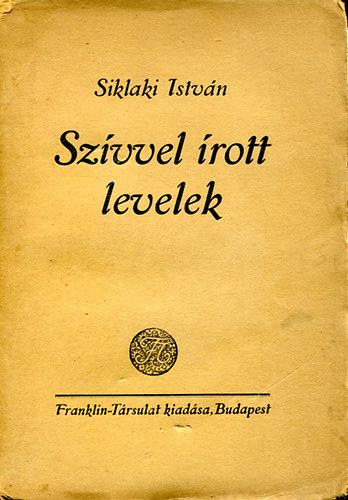 Siklaki Istvn - Szvvel rott levelek