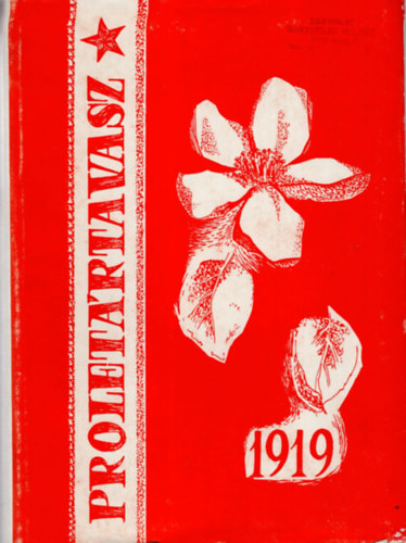 Bodor Jen� Bogn�r Lajos - Prolet�rtavasz 1919 ( Tanulm�nyk�tet B�cs-Kiskun megye forradalmi m�ltj�r�l )